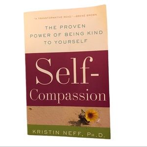 Self-Compassion by Kristen Neff, Ph. D.